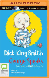 Title: George Speaks, Author: Dick King-Smith