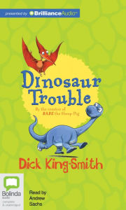 Title: Dinosaur Trouble, Author: Dick King-Smith