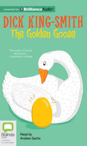 Title: The Golden Goose, Author: Dick King-Smith