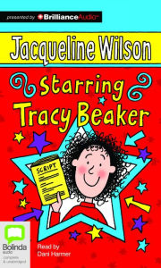 Title: Starring Tracy Beaker, Author: Jacqueline Wilson