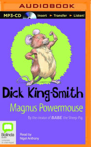 Title: Magnus Powermouse, Author: Dick King-Smith