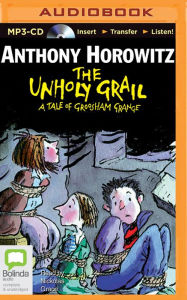 Title: The Unholy Grail, Author: Anthony Horowitz