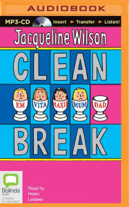 Title: Clean Break, Author: Jacqueline Wilson