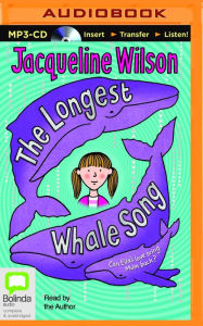 Title: The Longest Whale Song, Author: Jacqueline Wilson