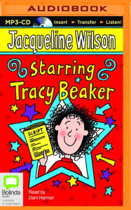 Title: Starring Tracy Beaker, Author: Jacqueline Wilson