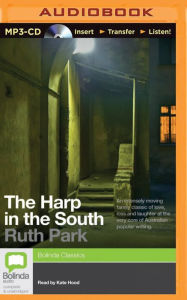 Title: The Harp in the South, Author: Ruth Park