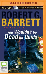 Title: You Wouldn't be Dead for Quids, Author: Robert G. Barrett