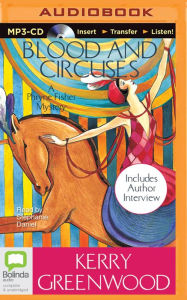 Title: Blood and Circuses (Phryne Fisher Series #6), Author: Kerry Greenwood