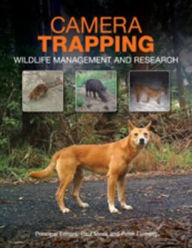 Title: Camera Trapping: Wildlife Management and Research, Author: Paul Meek