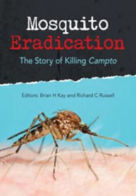 Title: Mosquito Eradication: The Story of Killing Campto, Author: Richard Russell