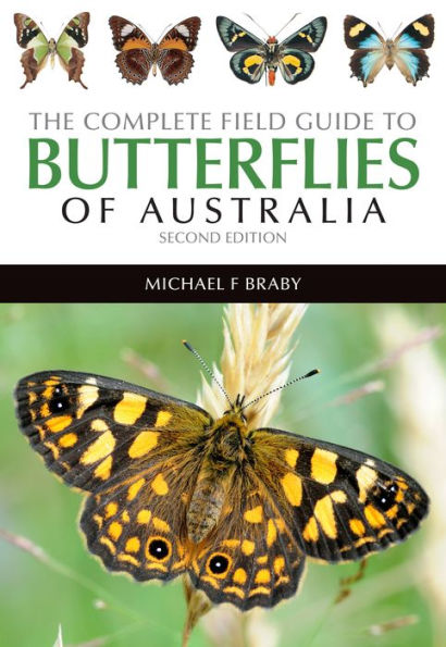 The Complete Field Guide to the Butterflies of Australia / Edition 2