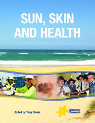 Title: Sun, Skin and Health, Author: Terry Slevin