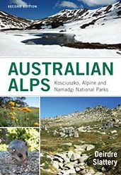 Title: Australian Alps: Kosciuszko, Alpine and Namadgi National Parks, Author: Deirdre Slattery