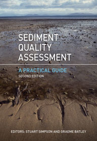 Title: Sediment Quality Assessment: A Practical Guide, Author: Stuart Simpson