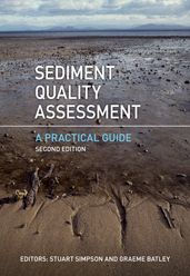 Title: Sediment Quality Assessment: A Practical Guide, Author: Stuart Simpson