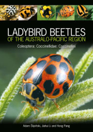 Title: Ladybird Beetles of the Australo-Pacific Region: Coleoptera: Coccinellidae: Coccinellini, Author: Adam Slipinski