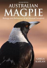 Easy french books download Australian Magpie: Biology and Behaviour of an Unusual Songbird in English 9781486307241 by Gisela Kaplan