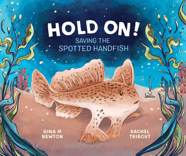 Hold On!: Saving the Spotted Handfish