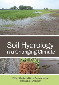 Title: Soil Hydrology in a Changing Climate, Author: Humberto Blanco