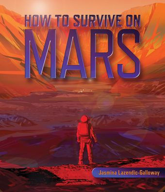 How to Survive on Mars