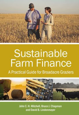 Sustainable Farm Finance: A Practical Guide for Broadacre Graziers