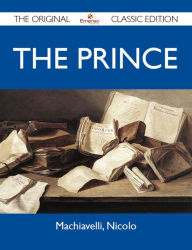 The Prince - The Original Classic Edition