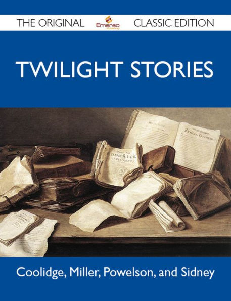 Twilight Stories - The Original Classic Edition