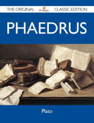 Phaedrus - The Original Classic Edition