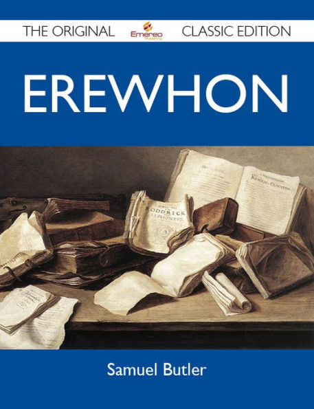 Erewhon - The Original Classic Edition