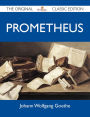 Prometheus - The Original Classic Edition