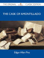 The Cask of Amontillado - The Original Classic Edition