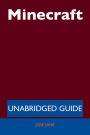 Minecraft - Unabridged Guide