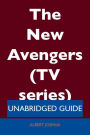 The New Avengers (TV series) - Unabridged Guide