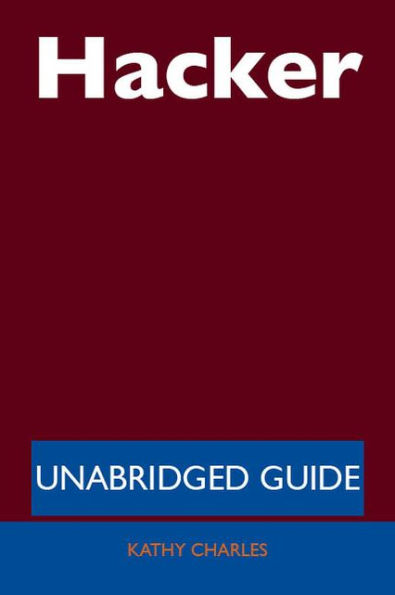 Hacker - Unabridged Guide