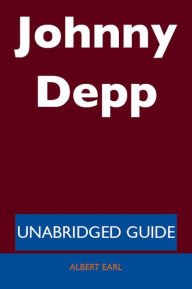 Title: Johnny Depp - Unabridged Guide, Author: Albert Earl