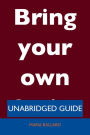 Bring your own device - Unabridged Guide
