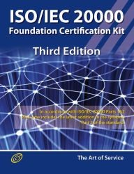 Title: ISO/IEC 20000 Foundation Complete Certification Kit - Study Guide Book and Online Course - Third Edition, Author: Ivanka Menken