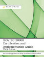 ISO/IEC 20000 Certification and Implementation Guide - Standard Introduction, Tips for Successful ISO/IEC 20000 Certification, FAQs, Mapping Responsibilities, Terms, Definitions and ISO 20000 Acronyms - Third Edition