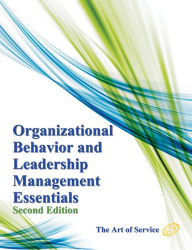 Title: Organizational Behavior and Leadership Management Essentials - Second Edition, Author: Ivanka Menken