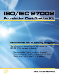 Title: ISO/IEC 27002 Foundation Complete Certification Kit - Study Guide Book and Online Course, Author: Ivanka Menken