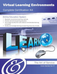 Title: Virtual Learning Environments Complete Certification Kit - Core Series for IT, Author: Ivanka Menken