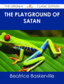 The Playground of Satan - The Original Classic Edition