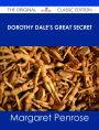 Dorothy Dale's Great Secret - The Original Classic Edition