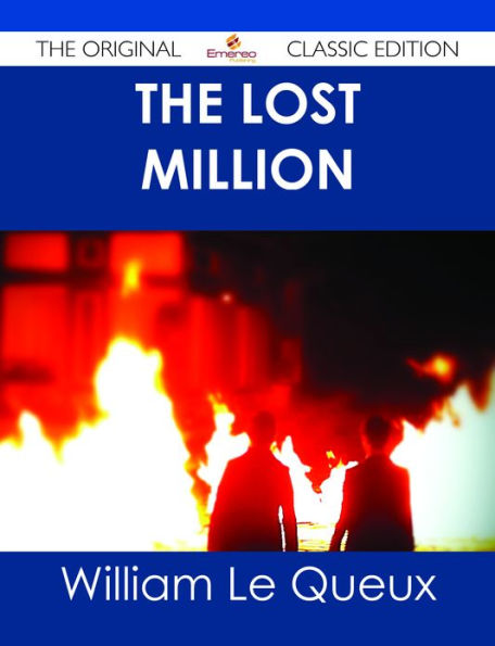 The Lost Million - The Original Classic Edition
