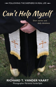 Title: Can't Help Myself: Short Stories and Daily Devotions, Author: Bryan Abrams