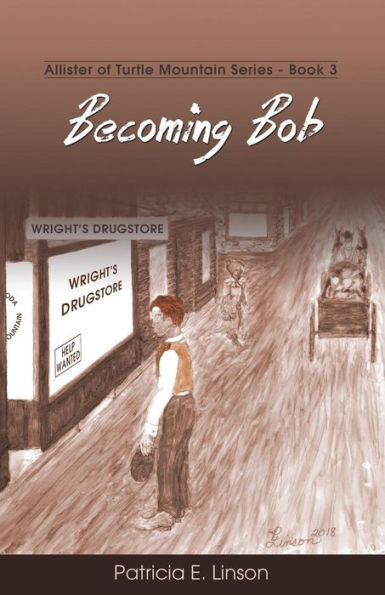 Becoming Bob: Allister of Turtle Mountain Series