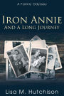 Iron Annie and a Long Journey: A Family Odyssey