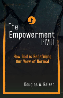 The Empowerment Pivot: How God Is Redefining Our View of Normal