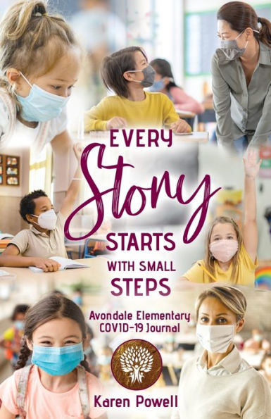 Every Story Starts with Small Steps: Avondale Elementary COVID-19 Journal