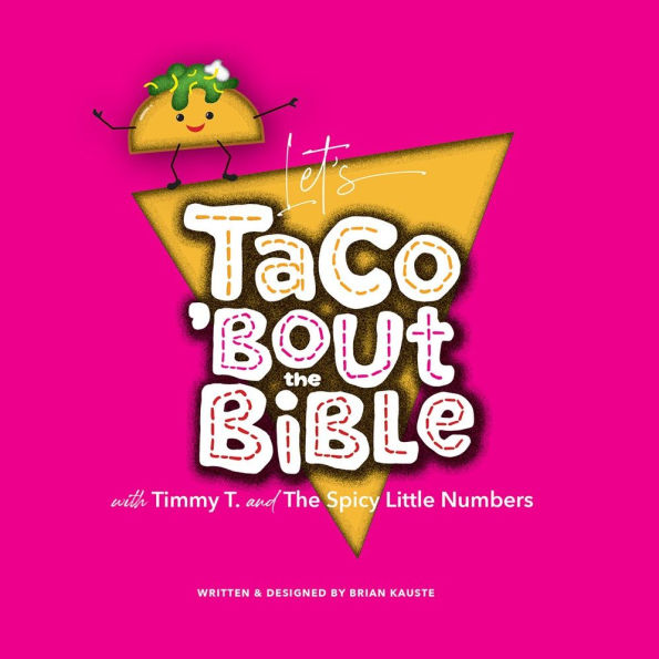 Let's Taco 'Bout the Bible